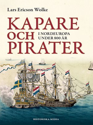 cover image of Kapare och pirater i Nordeuropa under 800 år